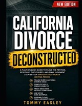 California Divorce Deconstructed - Tommy Easley - 9798199652117
