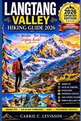 LANGTANG VALLEY Hiking Guide 2026 - Carrie C Levinson - 9798199697606