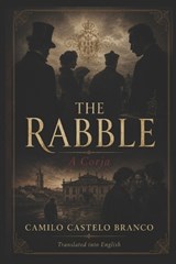 The Rabble - Camilo Castelo Branco - 9798199747295