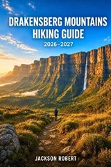Drakensberg Mountains Hiking Guide 2026-2027 - Jackson Robert - 9798199772433