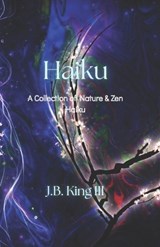Haiku - J B King - 9798199785662