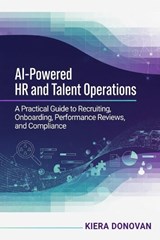 AI-Powered HR and Talent Operations - Vivian Harper ; Kiera Donovan - 9798199807289