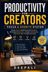 Productivity for Creators - Deepali - 9798199810951