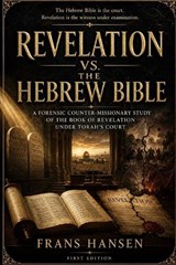 Revelation vs. the Hebrew Bible - Frans Hansen - 9798199816977