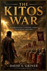 The Kitos War - David A Griner - 9798199877190