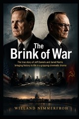 The Brink of War - Wieland Nimmerfroh - 9798199899789