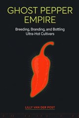 Ghost Pepper Empire - Lilly Van Der Post - 9798199950411