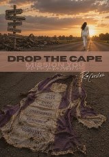 Drop the Cape - Rin Celestina - 9798199994231
