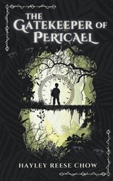 The Gatekeeper of Pericael - CHOW,  Hayley Reese - 9798201000493