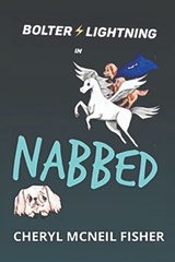 Bolter Lightning in NABBED - FISHER,  Cheryl McNeil ; Moshkarina, Anastasia - 9798201012175