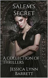 Salem's Secret : A Collection of Thrillers - Jessica Lynn Barrett - 9798201023621