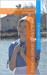 The Average Amish Woman - Meghan Mason - 9798201035785