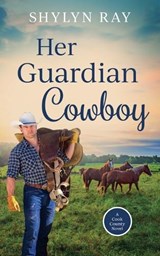 Her Guardian Cowboy - RAY,  Shylyn - 9798201163211