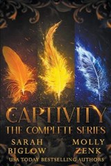Captivity (The Complete Series) - BIGLOW,  Sarah ; Zenk, Molly - 9798201292300