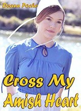Cross My Amish Heart - Deann Poche - 9798201307523
