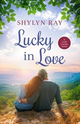 Lucky In Love - Shylyn Ray - 9798201344566
