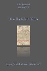 The Hadith Of Riba - Nizar Abdulrahman Alshubaily - 9798201359430
