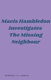 Mavis Hambledon Investigates The Missing Neighbour