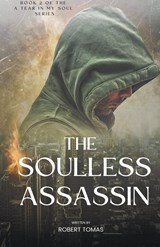 The Soulless Assassin - Robert Tomas - 9798201419721