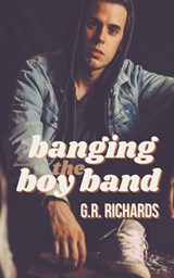 Banging the Boy Band - RICHARDS,  G R - 9798201486327
