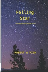 Falling Star - FISK,  Robert W - 9798201505509