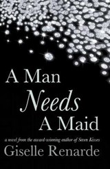 A Man Needs A Maid - RENARDE,  Giselle - 9798201520946