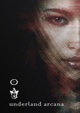 Underland Arcana 3 - A. P. Howell ; Josh Rountree ; Louis Evans ; Christopher Hawkins ; Jon Lasser ; Nikoline Kaiser ; Breanna Bright ; J. A. W. McCarthy - 9798201533892