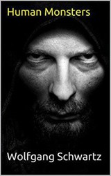 Human Monsters - Wolfgang Schwartz - 9798201566357