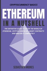 Ethereum in a Nutshell - Sebastian Andres - 9798201576721