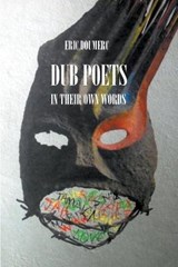 Dub Poets In Their Own Words - DOUMERC,  Eric - 9798201649289