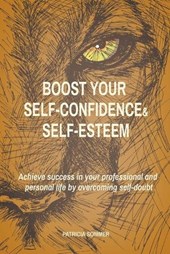 Boost your Self-confidence and Self-esteem
