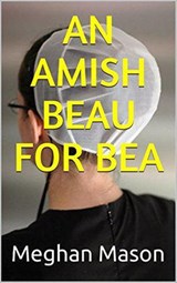 An Amish Beau For Bea - Meghan Mason - 9798201669713