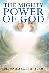 The Mighty Power of God - Beverly Plummer-Thomas - 9798201677213