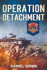 Operation Detachment - WRINN,  Daniel - 9798201689247