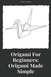 Origami For Beginners