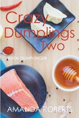 Crazy Dumplings II - ROBERTS,  Amanda - 9798201730932