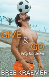 Give & Go - Kraemer Bree Kraemer - 9798201826659