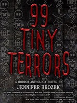 99 Tiny Terrors - Seanan McGuire ; Ruthanna Emrys ; Bev Vincent ; Meg Elison ; Bradley H. Sinor ; Wendy N. Wagner ; Premee Mohamed ; Scott Edelman ; Cat Rambo ; Tim Waggoner - 9798201882501