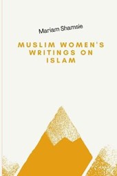 Muslim Women's Writings On Islam