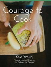 The Courage To Cook
