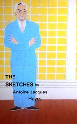 The Sketches 2023 by Antoine Jacques Hayes - Antoine Jacques Hayes - 9798211457089