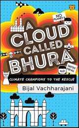 A Cloud Called Bhura - Bijal Vachharajani - 9798212323062