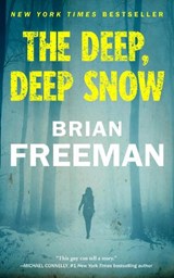 The Deep, Deep Snow - Brian Freeman - 9798212535151