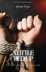 A Little Tied Up - Anne Frye - 9798215035863