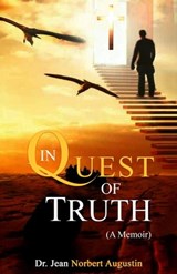 In Quest of Truth - Dr. Jean Norbert Augustin - 9798215105726