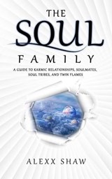 The Soul Family - Alexx Shaw - 9798215127254