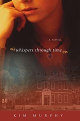 Whispers through Time - Kim Murphy - 9798215241011