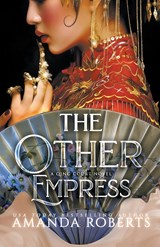 The Other Empress - Amanda Roberts - 9798215243350