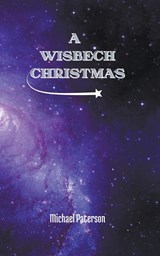 A Wisbech Christmas - Michael Paterson - 9798215268506