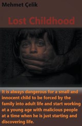 Lost Childhood - Mehmet Çelik - 9798215271346